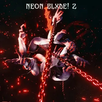 NEON BLXDE! 2 by BLXZY