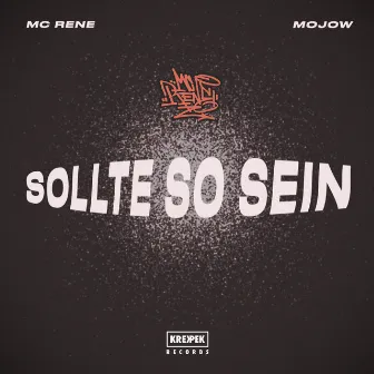 Sollte So Sein by Mojow