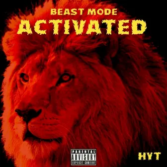 Activated (Beast Mode) by H.Y.T