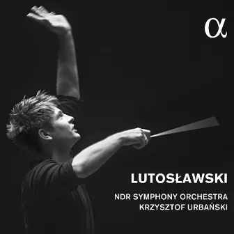 Lutosławski by Krzysztof Urbański