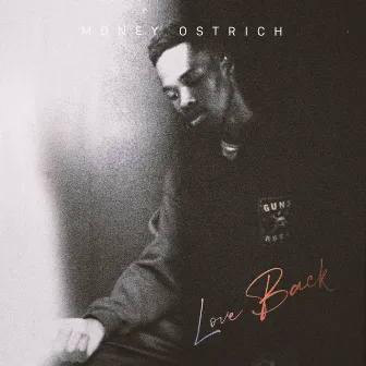 Love Back by Money Ostrich