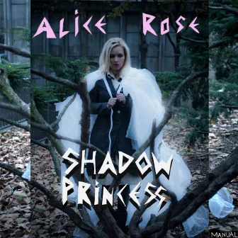 Shadow Princess by Alice Rose