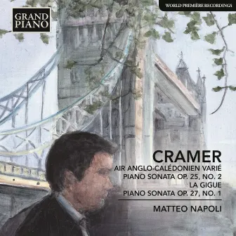 Cramer: Air anglo-calédonien varié & Piano Sonatas by Johann Baptist Cramer