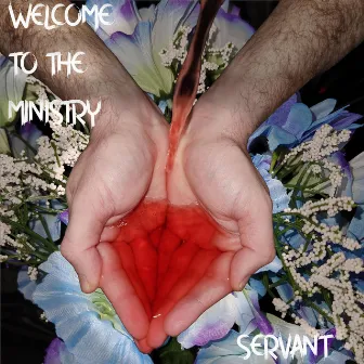 Welcome To The Ministry by Servant