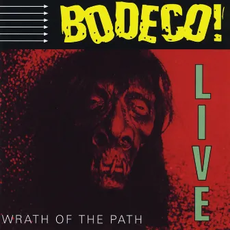 Wrath of the Path by Bodeco