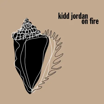 On Fire by Kidd Jordan