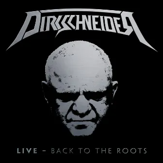 Live - Back to the Roots by Dirkschneider