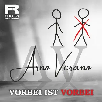 Vorbei ist vorbei by Arno Verano