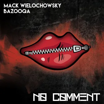 No Comment (Extended Mix) by Mack Wielochowsky