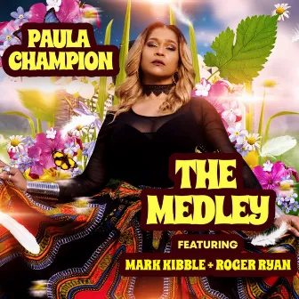 The Medley by Paula Champion