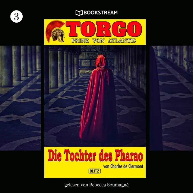 Die Tochter des Pharao [Torgo - Prinz von Atlantis, Band 3 (Ungekürzt)]