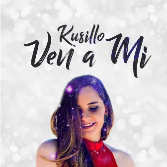 Ven a Mi by Kusillo