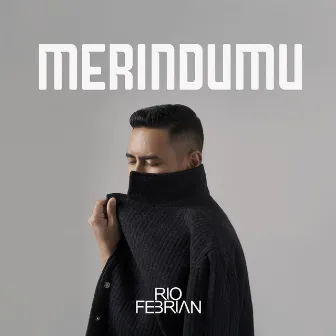 MERINDUMU by Rio Febrian