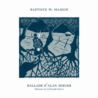 Ballade d'Alan Seeger (Chanson sur la grande guerre) [Version 2018] by Baptiste W. Hamon