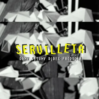 Servilleta by Dex Producer