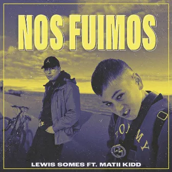 Nos Fuimos by Lewis Somes