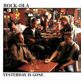 Yesterday Is Gone by Rockola