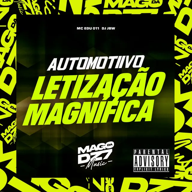 Automotivo Letização Magnífica