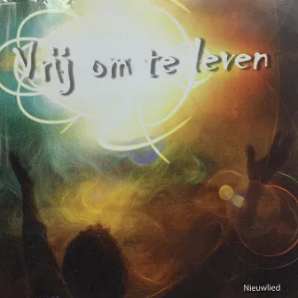 Vrij Om Te Leven by Filip Leenman