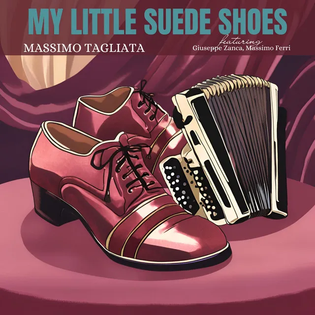 My Little Suede Shoes (feat. Giuseppe Zanca & Massimo Ferri)