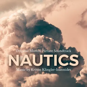 Nautics (Original Motion Picture Soundtrack) by Kriton Klingler-Ioannides