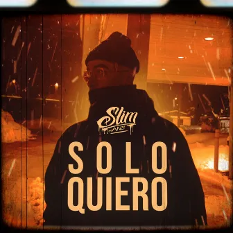 Solo Quiero by Slim Ans