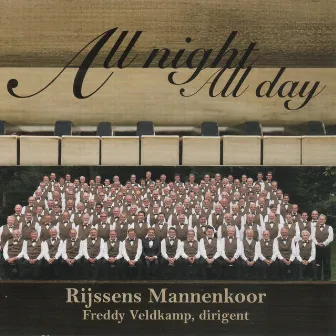 All Night All Day by Rijssens Mannenkoor