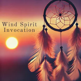 Wind Spirit Invocation by 