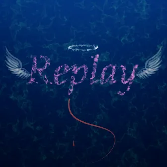 Replay by Daniel brown