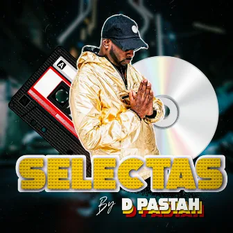 Selectas By D Pastah by D Pastah