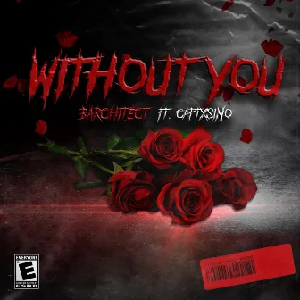 Without You by Barchitect