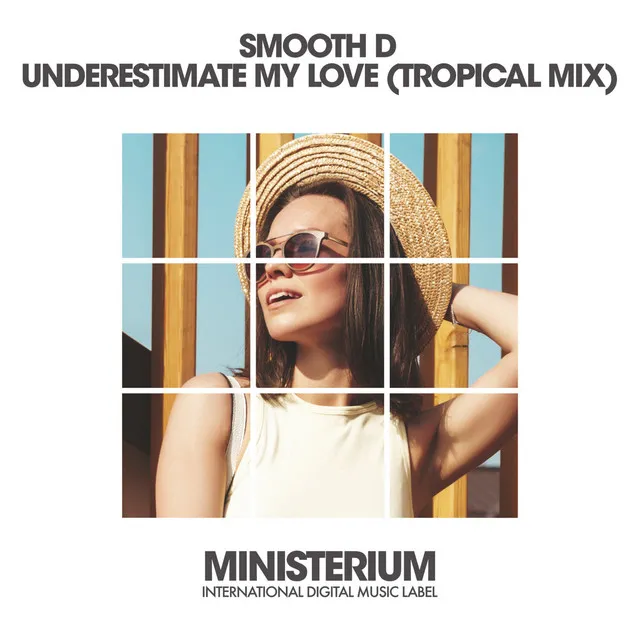 Underestimate My Love - Tropical Mix