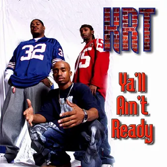 Ya'll Ain't Ready by KRT