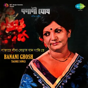 Tagore Songs by Banani Ghosh