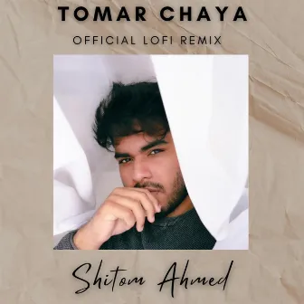 Tomar Chaya (Ahmed Shakib & Tasbir Wolvez Lofi Remix) by Ahmed Shakib