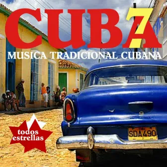 Cuba 7. Música tradicional cubana by Todos Estrellas