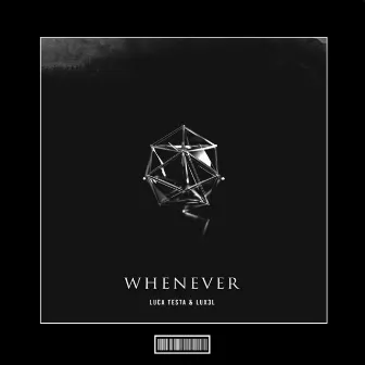 Whenever (Hardstyle Remix) by LUX3L