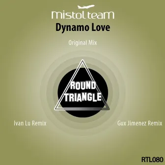 Dynamo Love by Mistol Team