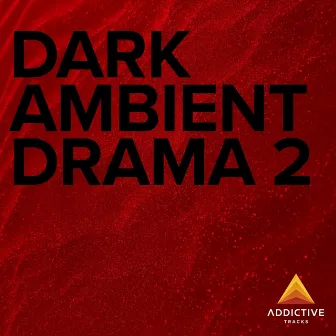 Dark Ambient Drama 2 by Daniel Vållberg