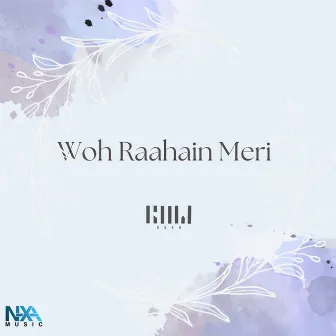 Woh Raahein Meri by Niraj Boruah