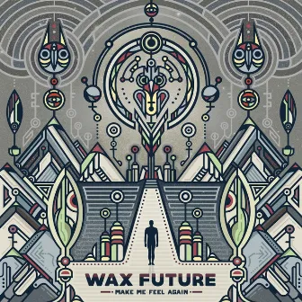 Make Me Feel Again by Wax Future