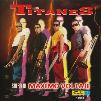 Salsa al Maximo Voltaje by Los Titanes