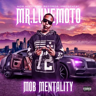 Mob Mentality by Mr. LuneMoto