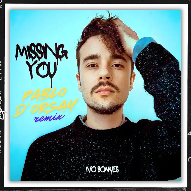 Missing You - Pablo D'Orsay Remix