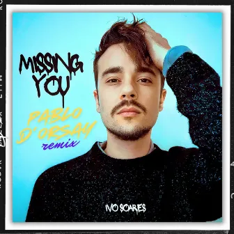 Missing You (Pablo D'Orsay Remix) by Ivo Soares