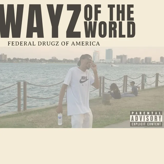 Wayz of the World