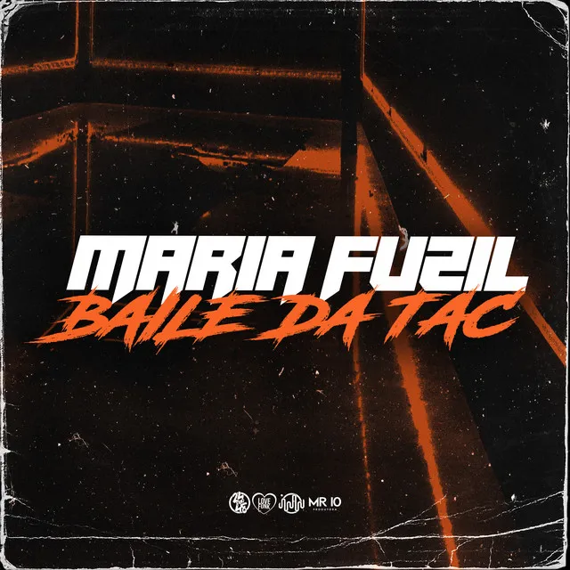 Maria Fuzil - Baile da Tac