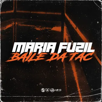 Maria Fuzil - Baile da Tac by MC Pogba