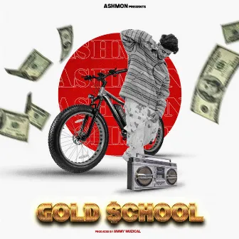 Gold $chool by Ashmon