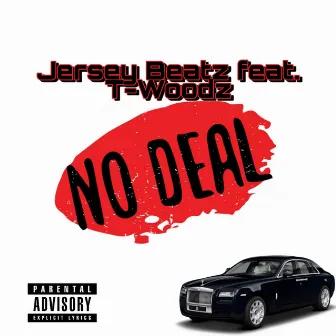 No Deal by Jersey Beatz